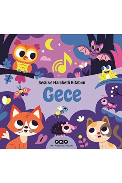 Yapı Kredi Yayınları Sesli Ve Hareketli Kitabım - Gece (Ciltli) Chantal Janisson