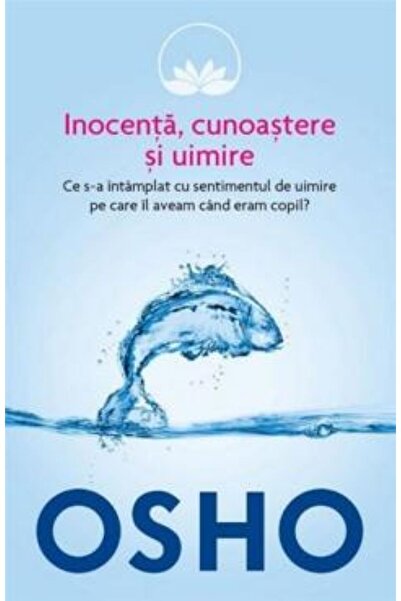 Litera Osho. Innocence, Knowledge and Awe