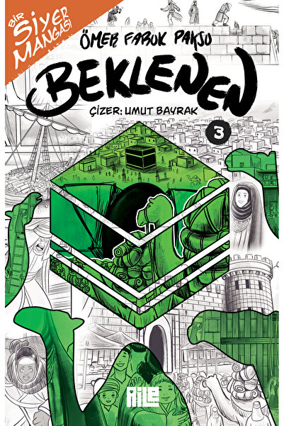 Aile Yayınları Bir Siyer Mangası: Beklenen-3 / Ömer Faruk Paksu