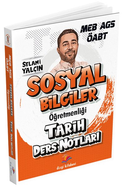 2026 ÖABT Sosyal Bilgiler Öğretmenliği TARİH Ders Notları - Selami Yalçın Ya