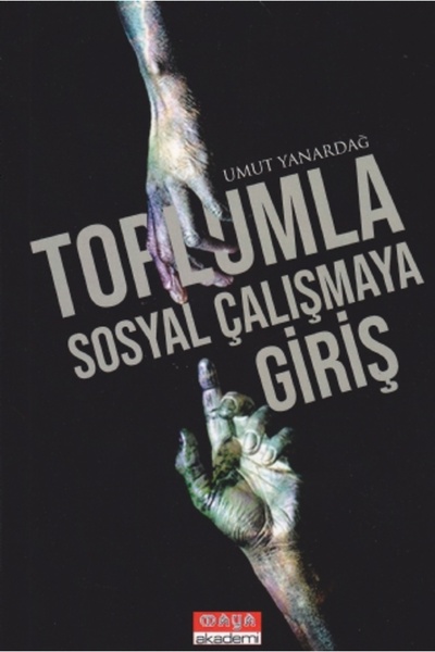 Nobel Akademik Yayıncılık Toplumla Sosyal Çalışmaya Giriş