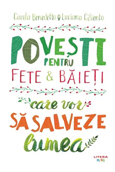 OEM Povesti pentru fete si baieti care vor sa salveze lumea