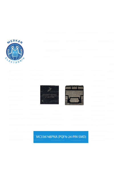 MERKAN ELEKTRONİK MC33874BPNA (PQFN-24-PIN-SMD) ORİJİNAL OTO BEYİN TAMİR ENTEGRELERİ