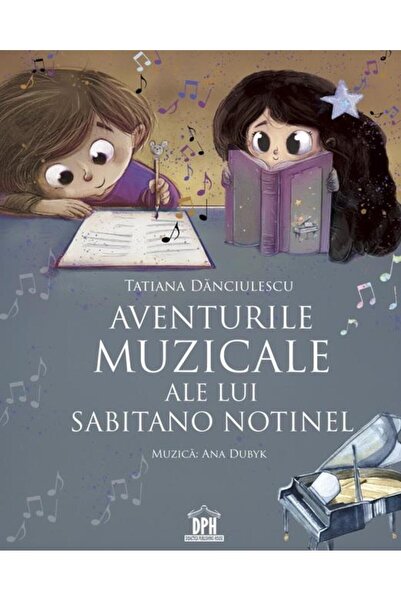 Editura Didactica Publishing House Aventurile muzicale ale lui Sabitano Notin...