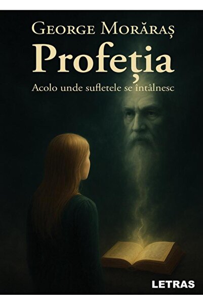 Editura Letras Profetia. Acolo unde sufletele se intalnesc, Georg