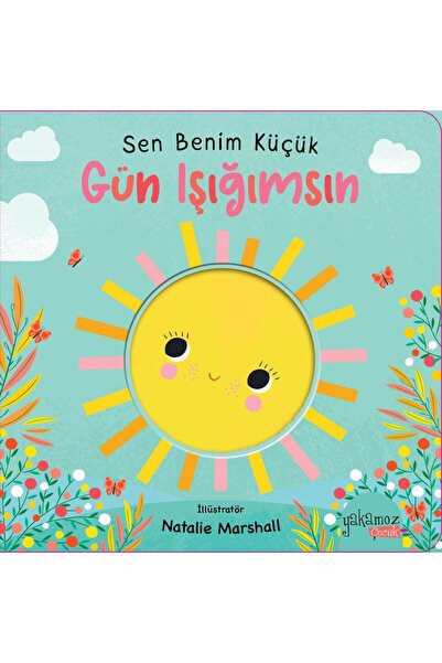 Yakamoz Yayınları Sen Benim Küçük Gün Işığımsın