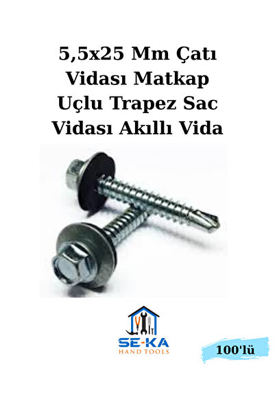 SEKA HAND TOOLS 100 Adet 5,5x25 Mm Çatı Vidası Matkap Uçlu Trapez Sac Vidası ...
