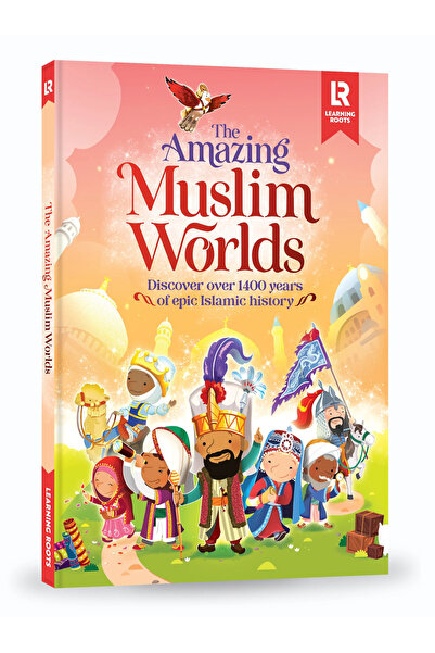 LEARNING ROOTS عوالم المسلمين المذهلة | كتاب تاريخ الإسلام للأطفال | 12 إمبرا...