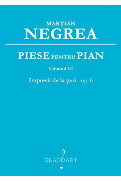 Editura Muzicala Grafoart Piano Pieces. Volume 3: Impressions from the Country