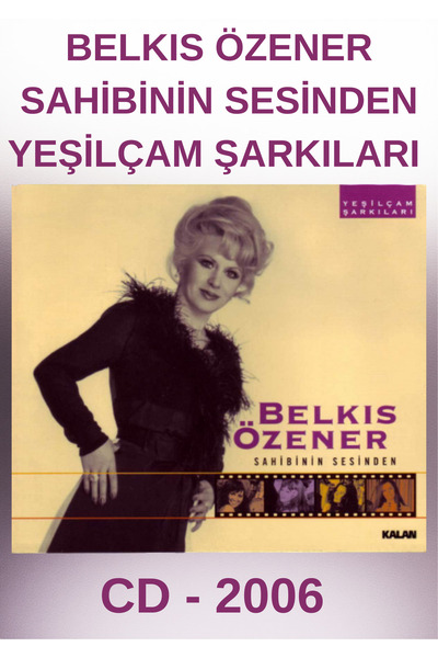 Kalan Müzik بيلكيس أوزنر – من صوت المالك – أغاني يشيلكام – قرص مضغوط – 2006