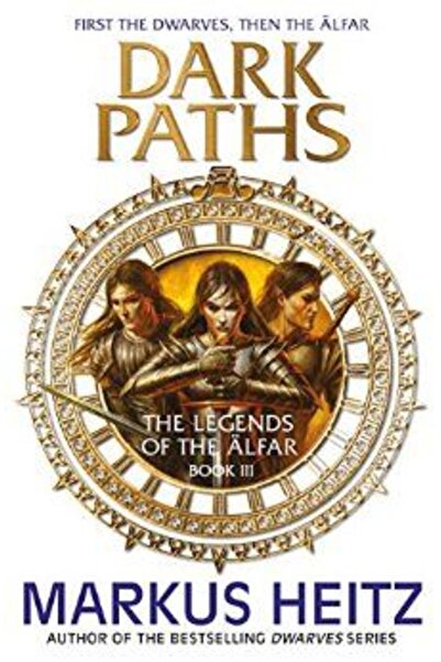 Quercus Legendele Alfar 3: Căile întunecate - Markus Heitz