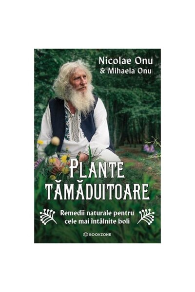 Bookzone Plante Vindecătoare - Mihaela Onu, Nicolae Onu