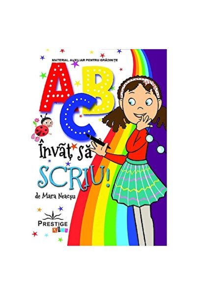 Prestige ABC Învăț să scriu - Mara Neacșu