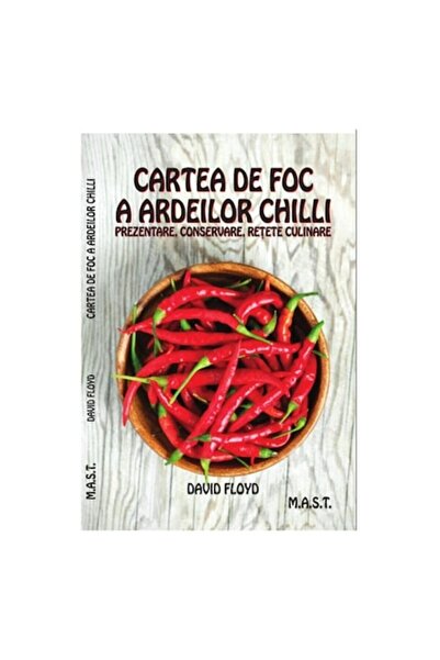 MAST Cartea de foc a ardeilor iuți