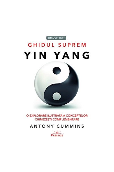 Prestige Ghidul suprem Yin Yang - Antony Cummins