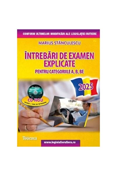 Teocora Întrebări de examen explicate pentru categoriile A, B, BE + CD - 2025...