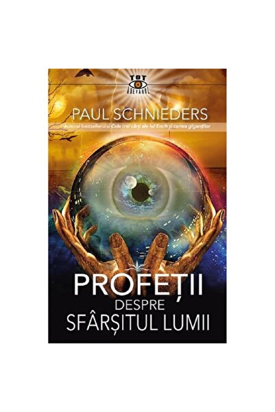 Prestige Profeții despre sfârșitul lumii - Paul Schnieders