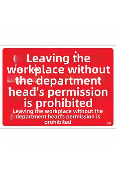 Butik Work Area Leave Without Permission Prohibited by Section Chief Warning ...