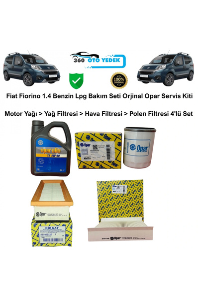 OPAR Fiat Fiorino 1.4 Benzin Lpg Bakım Seti Motor Yağı > Yağ Filtresi > Hava Filtresi > Polen Filtresi