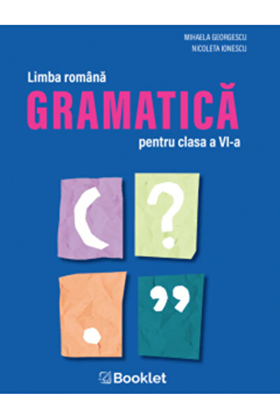 Booklet limba romana. Gramatica pentru clasa a VI-a, Nicoleta Ionescu