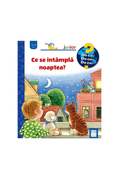 Editura Casa Ce se întâmplă noaptea? (De ce? 2-4 ani), Constanza Droop