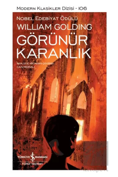 TÜRKİYE İŞ BANKASI KÜLTÜR YAYINLARI Görünür Karanlık
