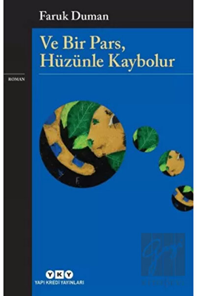Yapı Kredi Yayınları Ve Bir Pars, Hüzünle Kaybolur Faruk Duman