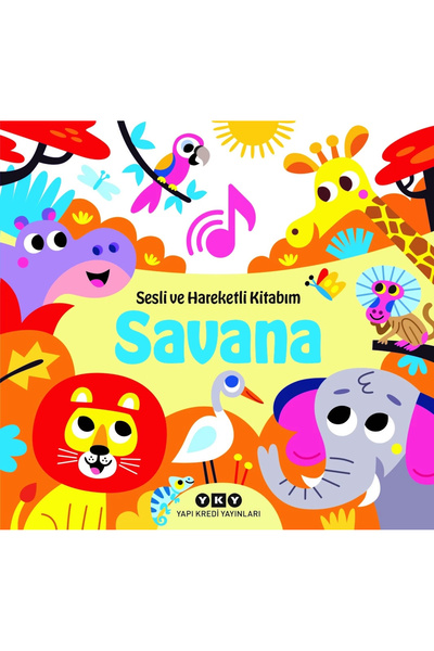 Yapı Kredi Yayınları Savana - Sesli ve Hareketli Kitabım (Ciltli)
