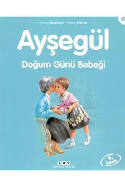 Yapı Kredi Yayınları Ayşegül Serisi 12 - Doğum Günü Bebeği