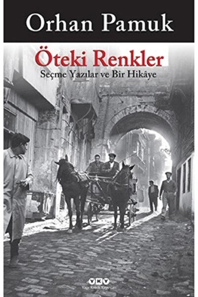 Yapı Kredi Yayınları Orhan Pamuk Öteki Renkler