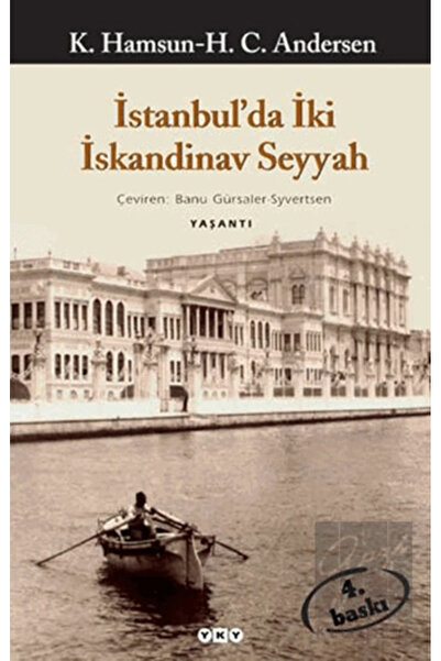 Yapı Kredi Yayınları İstanbul'da Iki Iskandinav Seyyah Knut Hamsun H.c.andersen