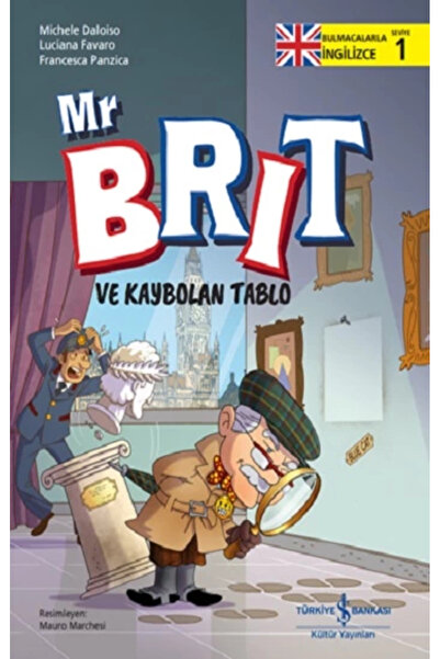 TÜRKİYE İŞ BANKASI KÜLTÜR YAYINLARI Mr Brit ve Kaybolan Tablo – Bulmacalarla ...