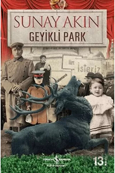 TÜRKİYE İŞ BANKASI KÜLTÜR YAYINLARI Geyikli Park