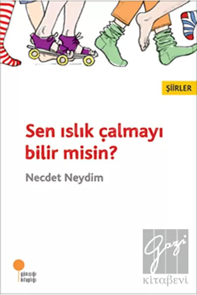 Günışığı Kitaplığı Sen Islık Çalmayı Bilir Misin