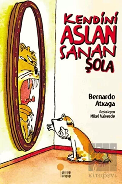 Günışığı Kitaplığı Kendini Aslan Sanan Şola - Günışığı Kitaplığı