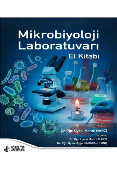 Nobel Tıp Kitabevleri Mikrobiyoloji Laboratuvarı El Kitabı-Dr. Öğr. Üyesi Mah...