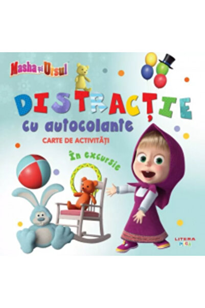 Litera Masha și Ursul. Distracție cu stickere. Într-o excursie. Carte de acti...