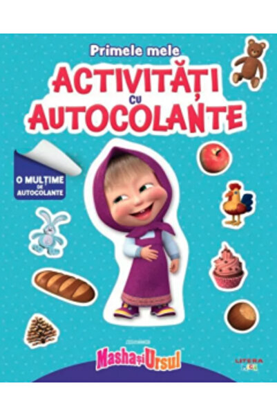 Litera Mașa și Ursul. Primele mele activități cu autocolante