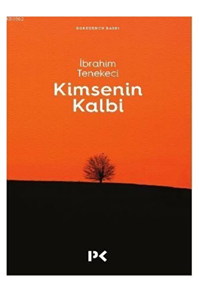 Profil Yayıncılık Kimsenin Kalbi İbrahim Tenekeci