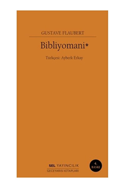 Altıkırkbeş Yayınları Bibliyomani Gustave Flaubert