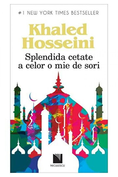 Niculescu The Splendid City of a Thousand Suns, Khaled Hosseini