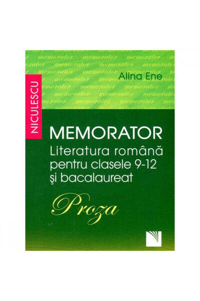 Niculescu Memoriu de literatură română pentru clasele IX-XII și bacalaureat. ...