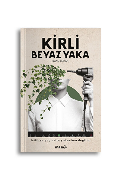 Masa Kitap Banu Burak - Kirli Beyaz Yaka