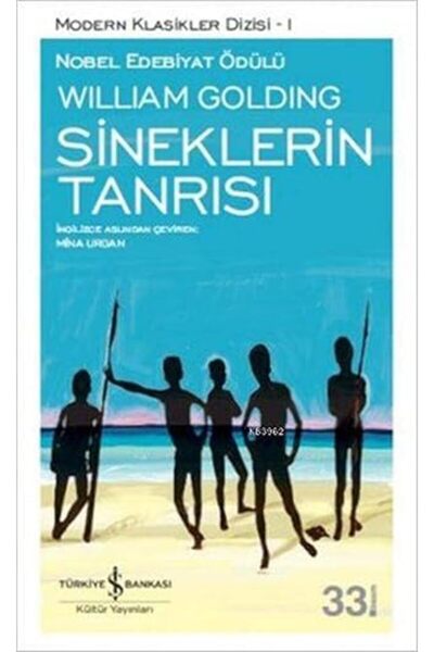 TÜRKİYE İŞ BANKASI KÜLTÜR YAYINLARI Sineklerin Tanrısı: Modern Klasikler Seri...