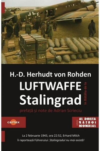 Editura Cartex Luftwaffe in batalia de la Stalingrad, Hans Detlef