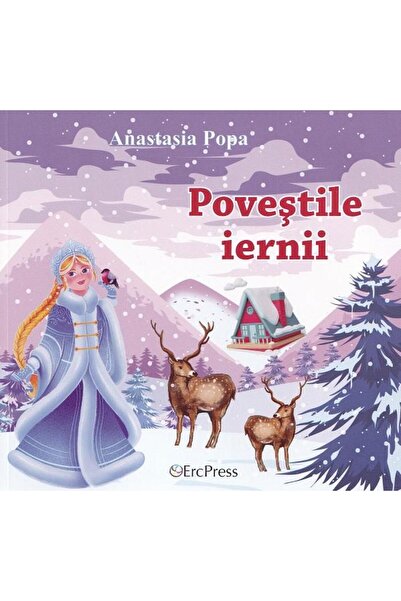 Editura Erc Press Povestile iernii, Anastasia Popa