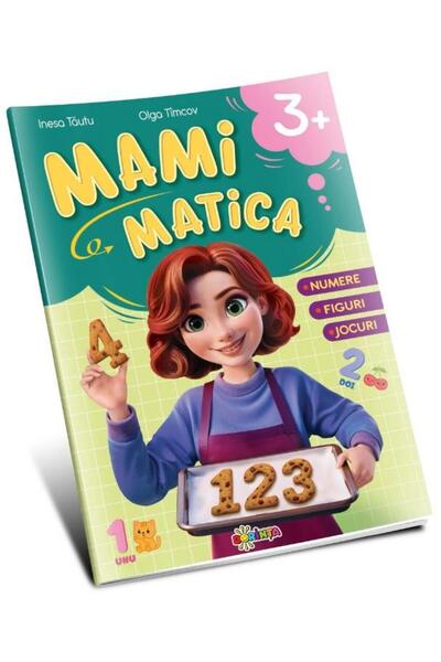 Editura Dorinta Mamimatica 3+ Numere. Figuri. Jocuri, Inesa Tautu
