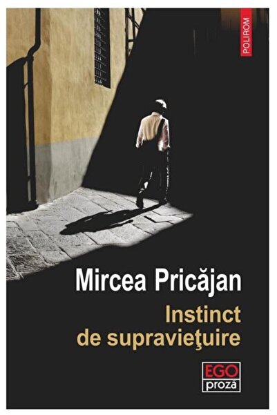 Editura Polirom Instinct de supravietuire, Mircea Pricajan