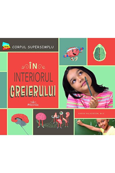 Editura Prestige In interiorul creierului, Karin Halvorson