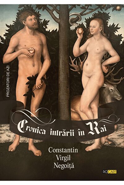 Editura Rocart Cronica intrarii in rai, Constantin Virgil Negoita